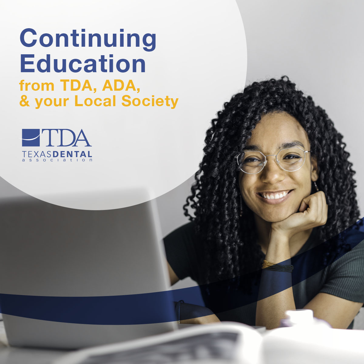 CE Continuing Education from TDA, ADA, & your Local Society
